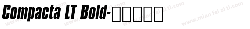 Compacta LT Bold字体转换